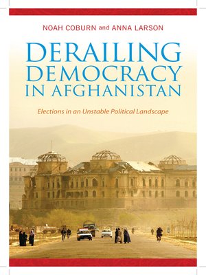 cover image of Derailing Democracy in Afghanistan